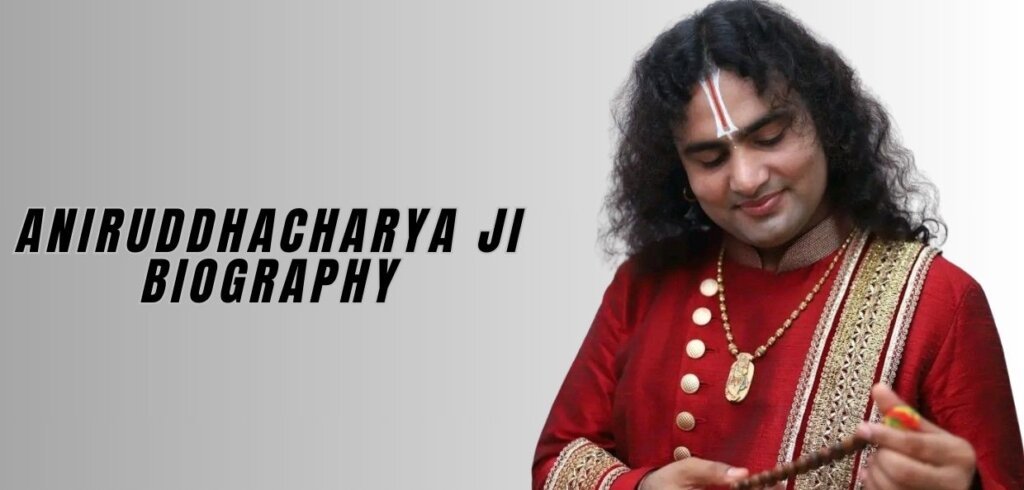 Aniruddhacharya Ji Biography